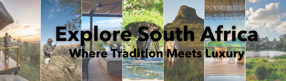 Journey Through South Africa Where Tradition Meets Luxury